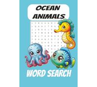 Ocean Animals Word Search Puzzle Book: Word Searches with Easy to Read Print about Ocean Animals, Marine Fish, Dolphins and More | 6x9 inches, 110 ... Gift for Vacations, Holidays and Free Times