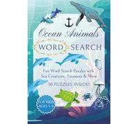 Ocean Animals Word Search Puzzle Book: Word Searches with Easy to Read Print about Sea Creatures, Treasures and More | 6x9 inches, 100 pages | 50 Puzzles | Gift for Birthday, Vacation and Free Time