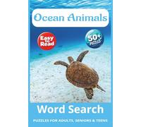 Ocean Animals Word Search Puzzle Books: Word Searches with Easy to Read Print about Ocean Animals, Ocean Creatures, Sea Life and More | 6X9, 110 pages ... Gift for Vacations, Holidays and Free Times