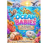 Ocean Babies: An Australian Colouring Adventure