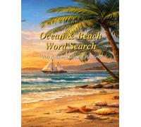 Ocean Beach Word Search: 100 Relaxing Costal Puzzles