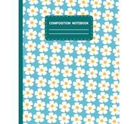Ocean Bloom Composition Notebook: Wide Ruled | Cute Blue Floral Aesthetic Notebook for School, Homework, Journaling & Daily Notes
