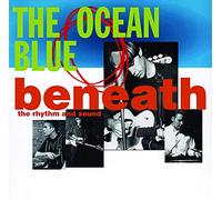 Ocean Blue - Beneath The Rhythm & Sound