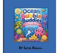 Ocean Bubble Buddies: 30 Bold & Easy Ocean Coloring Pages Featuring Fish, Bubbles, Sea Animals, Coral Reefs, and Underwater Adventures