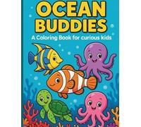 Ocean Buddies: A coloring book for curious kids