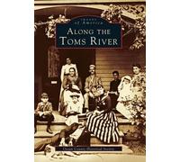 Ocean City Historical Society Along the Tom's River (Tascabile)