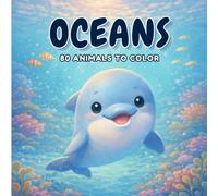 Ocean - Coloring Book (ages 3+) | Over 80 educational drawings to discover and colour: dolphins, sharks, turtles and more: 80 simple and fun coloring ... and motor skills, ideal for kids
