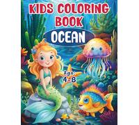 OCEAN Coloring Book for Kids ages 4-8: 50+ Unique Illustrations - Featuring dolphins, turtles, sharks, mermaids, and more (Kids Coloring Book)