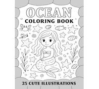 Ocean Coloring Book for Teens: 25 Cute Underwater Illustrations Featuring Mermaids, Dolphins, Sea Creatures, and Coral Reefs - A Fun and Relaxing Activity Book