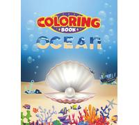 Ocean Coloring Book: Learn About Sea Creatures and Colors with Fun Illustrations for Kids