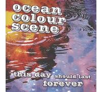 Ocean Colour Scene - This Day Should Last Forever