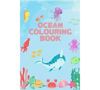 Ocean Colouring book : Coloring Book for Adults and Kids, Bold and Easy, Simple and Big Designs for Relaxation Featuring Designs of Whales, Dolphins, and More