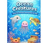 Ocean Creatures: Deep Sea Animals Coloring Book for Kids
