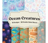 Ocean Creatures Scrapbook Paper: Sea life illustrations, soft coastal textures, and flowing patterns for journals and collage