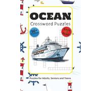 Ocean Crossword Puzzle Book: Word Searches with Easy to Read Print about the Ocean, Sea, Marine Life and more | 6x9 inches, 110 pages | 50+ Puzzles... Gift for Vacations, Holiday and Free times