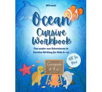 Ocean Cursive Adventure Workbook: Learn Cursive Letters, Numbers, Fun Facts, Games & Coloring for Kids Ages 8-12