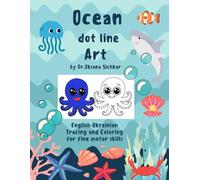 Ocean Dot Line Art. English-Ukrainian Tracing and Coloring for fine motor skills. By Dr. Oksana Sichkar.