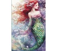 Ocean Dreamer Notebook: A Mermaid Journal of Beauty, Mystery & Imagination