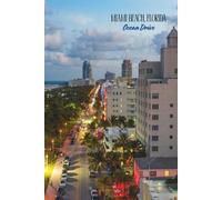 Ocean Drive - Miami Beach, Florida Journal: Hardcover, 6 x 9 Inches, 180 Pages, Blank Lined Notebook, Matte Finish. Travel Tourist Destinations, US Cities, Cityscape Panoramic Views Journal