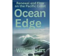 OCEAN EDGE: Renewal and Flow on the Pacific Coast