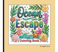 Ocean Escape Coloring Book: Bold & Easy Coloring Book for Adults Featuring Relaxing Ocean, Beach & Coastal Scenes