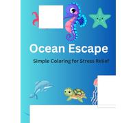Ocean Escape: Simple Coloring for Stress Relief
