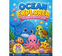 Ocean Explorer: Coloring & Activity Book