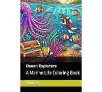 Ocean Explorers: A Marine Life Coloring Book