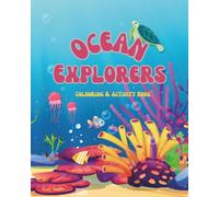 Ocean Explorers: Colour, Learn, Play & Explore the Ocean