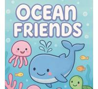 Ocean Friends: A Cute & Easy Coloring Book for Kids Ages 3-6 with Whales, Dolphins, Sea Turtles & More!