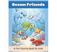 Ocean Friends: A Fun Coloring Book for Kids