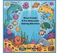 Ocean Friends: A Fun Underwater Coloring Adventure!