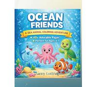 Ocean Friends: A Sea Animal Coloring Adventure