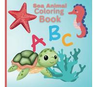 Ocean Friends: A Sea Life Coloring Adventure: Fun and Friendly Sea Animals for Kids Ages 3-8
