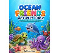 Ocean Friends Activity Book: Fun Activities for Little Ocean Explorers!