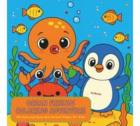 Ocean Friends Coloring Adventure: 30 Cute and Easy Sea Animal Pages for Kids