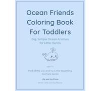 Ocean Friends Coloring Book for Toddlers: Big, Simple Ocean Animals for Little Hands
