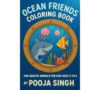 Ocean Friends Coloring Book: Fun Aquatic Animals for Kids Ages 3-6