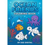 Ocean Friends Coloring Book: Sea Creatures Coloring Fun for Kids Ages 3-5 with Animal Names and Color Guides
