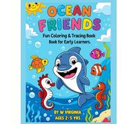 Ocean Friends: Fun Coloring & Tracing Book for Early Learners