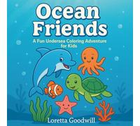 Ocean Friends: Fun, undersea coloring adventure for kids