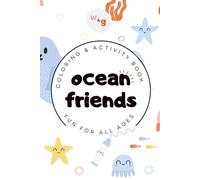 Ocean Friends Grab & Go Coloring & Activity Book: Over 50 Sea Animals Pages, Mazes & Tracing: Coloring and Activity Book for Toddlers & Preschool. ... gifts and scree-free, on the go entertainment
