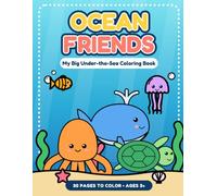 Ocean Friends: My Big Under-the-Sea Coloring Book