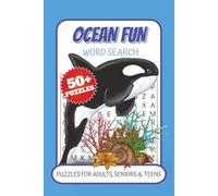 Ocean Fun Word Search Puzzle Book: Word Search Puzzle Book about the life in the ocean | 6x9 inches, 110 pages | 50+ Puzzles