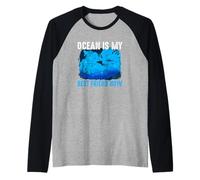 Ocean Is My Best Friend Now Scuba Dive Diver Diving Maglia con Maniche Raglan