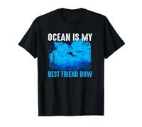 Ocean Is My Best Friend Now Scuba Dive Diver Diving Maglietta