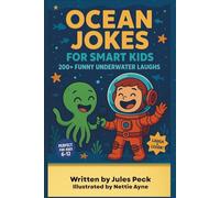 Ocean Jokes for Smart Kids: 200+ Funny Underwater Laughs