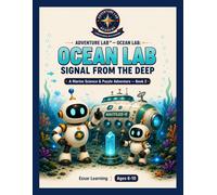 Ocean Lab: Signal from the Deep: A Marine Science & Puzzle Adventure - Book 2