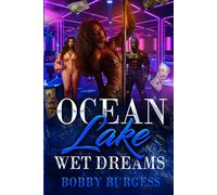 Ocean, Lake, Wet Dreams