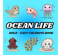 Ocean Life: Coloring Book for Adults and Kids, Bold, Cute and Easy Designs for Relaxation with Ocean Life